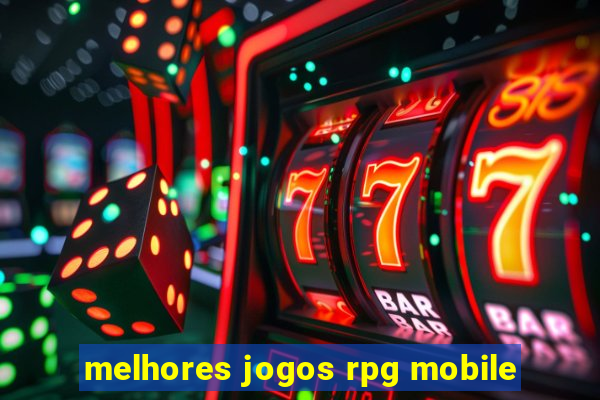 melhores jogos rpg mobile